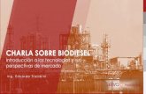 CHARLA SOBRE BIODIESEL BIODIESEL La industria de biodiesel en Argentina cuenta con 37 plantas, con una