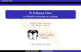 El Software Libre El Software Libre Aclaraciones y Mitos Mitos sobre el Software Libre El Software Libre