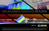 Plan Estrategico Institucional 2015-2018 Plan Estratgico nstitucional 2015-2018t.JOJTUFSJPEF3FMBDJPOFT&YUFSJPSFTZTV'POEP3PUBUPSJP
