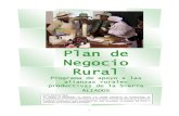 Negocio Guأ­a de Plan de Negocio Rural 3 Plan de Negocio El Plan de Negocio es una herramienta que permite