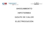 AHOGAMIENTO HIPOTERMIA GOLPE DE CALOR ... ... externas dado su riesgo de alteraciones hemodinأ،micas
