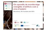 Els aparells de monitoratge energأ¨tic dâ€™edificis com a ... Barcelona, 29 dâ€™octubre del 2015. Els