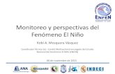 Monitoreo y perspectivas del Fenأ³meno El Niأ±o Monitoreo y perspectivas del Fenأ³meno El Niأ±o ^ DE