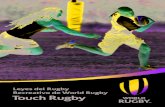 Leyes del Rugby Recreativo de World Rugby Touch Rugby Las Leyes del Rugby Recreativo han sido diseأ±adas
