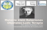 Melanie klein relaciones objetales-ludoterapia, Javier Armendariz Cortez, Universidad Autonoma de Ciudad Juarez
