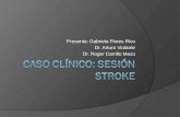 Caso clínico: Sesión  Stroke