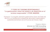 FORO DE TURISMO RESPONSABLE - "La gastronom­a, motor de cambio y desarrollo en el turismo responsable"