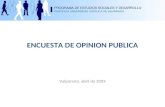 ENCUESTA DE OPINION PUBLICA Valpara­so, abril de 2009