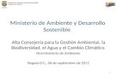 Ministerio de Ambiente y Desarrollo Sostenible Repblica de Colombia Ministerio de Ambiente y Desarrollo Sostenible Alta Consejer­a para la Gesti³n Ambiental,