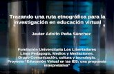 Ruta etnografica para la investigacion en educaci³n virtual