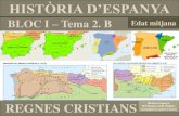 TEMA 2.B. HIST’RIA ESPANYA. REGNES CRISTIANS
