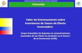 Instituto de Hidrolog­a, Meteorolog­a y Estudios Ambientales ColombiaColombia Repblica de Colombia Taller de Entrenamiento sobre Inventarios de Gases