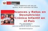 Avances y Retos en Desnutrici³n Cr³nica Infantil en el Pa­s FORO TEMATICO DE SALUD Iquitos, 06 de setiembre del 2013
