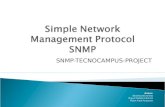SNMP-TECNOCAMPUS-PROJECT Autors: Eduard Justicia D­az Miguel Padilla Guti©rrez Albert Pujol Porqueras Simple Network Management Protocol SNMP