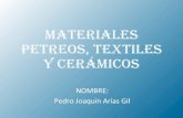 Materiales petreos, textiles y cermicos
