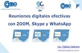 Reuniones digitales efectivas con ZOOM, Skype y 2020. 5. 1.¢  Las video llamadas, Lic. FabianCabrera