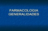 Farmacologia generalidades   farmacocinetica - farmacodinamia