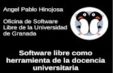 Software libre como herramienta de la docencia Software libre es: Cأ³digo fuente disponible Una licencia