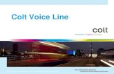 Colt Voice Line - Microblau ... Nguyet.Phan@colt.net Title Colt Voice Line Author COLT Telecom Created
