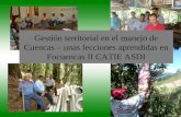 Gesti³n territorial en el manejo de Cuencas â€“ unas lecciones aprendidas en Focuencas II CATIE ASDI