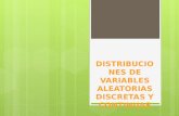 Distribuciones de variables aleatorias discretas y continuas