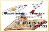 Conocimiento ciencia y tecnologia