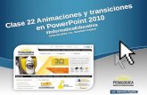 Clase 22 animaciones y transiciones en power point 2010