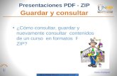 Como Guardar y Consultar Presentaciones  Zip, y  Pdf