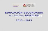 mbitos RURALES EDUCACI“N SECUNDARIA en mbitos RURALES 2013 - 2015