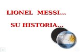 Lionel messi. .su_historia